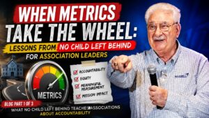 No Child Left Behind accountability lessons for association leaders